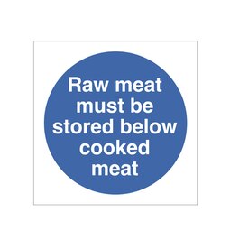 Mileta Safety Sign Raw Meat Must Be Stored Below Cooked Meat Storage Label
