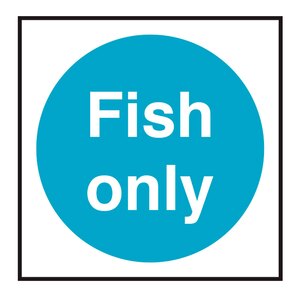 Mileta Kitchen Food Safety Sign - Fish Only Catering Vinyl Sticker