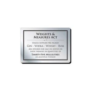 Mileta Silver Aluminium 21 x 14.8cm Rectangle Sign - Weights & Measures Act - Spirits 35ml